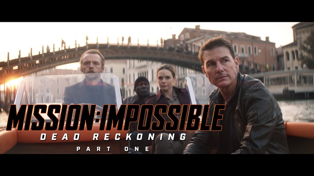 Mission Impossible Dead Reckoning Part 1