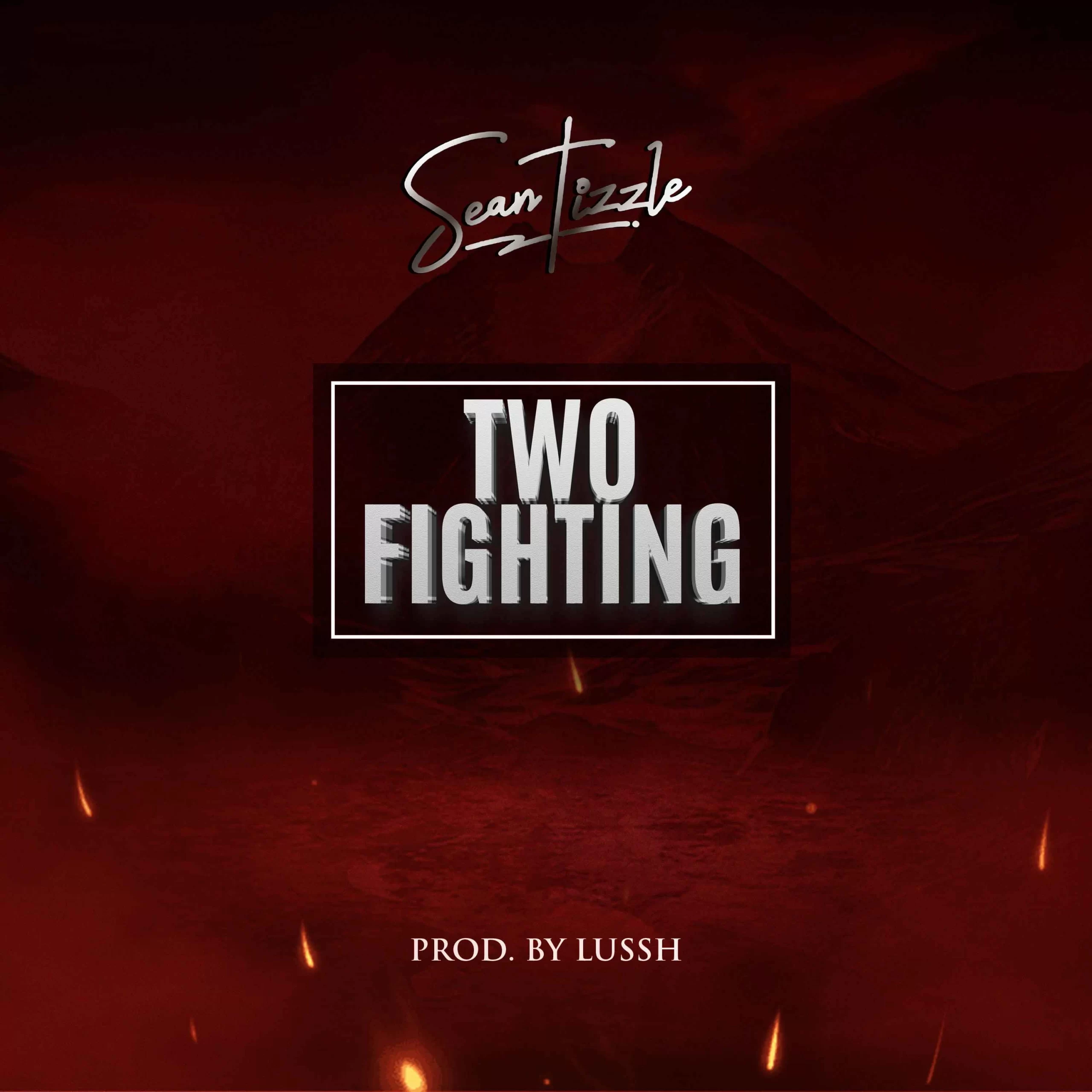 Sean Tizzle Two Fighting scaled 1