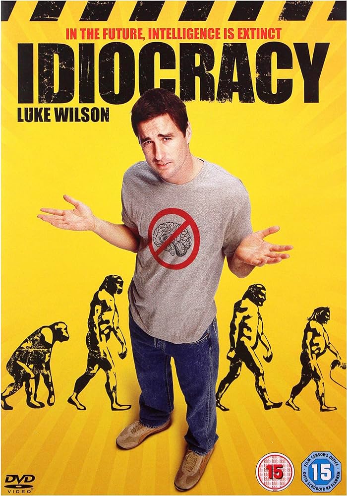 Idiocracy